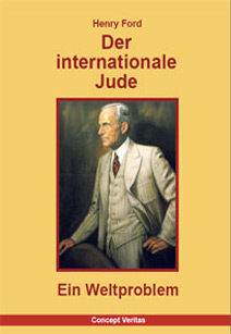 Henry Ford: Der internationale Jude, ein Weltproblem