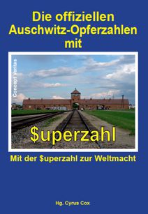 Die offiziellen Opferzahlen von Auschwitz